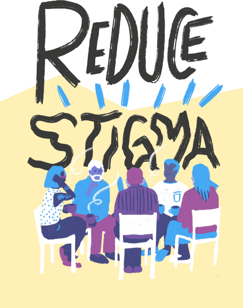 Reduce stigma